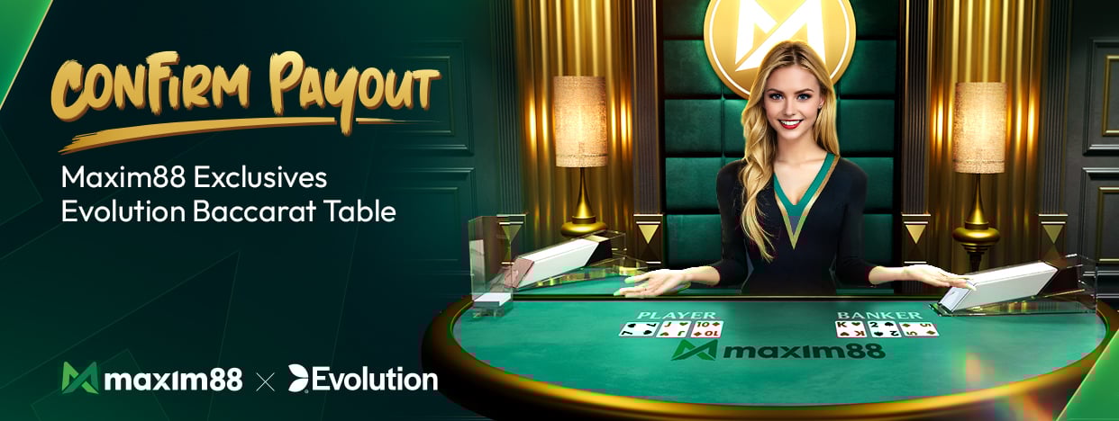 Maxim88 Exclusive Evolution Baccarat - Confirm Payout